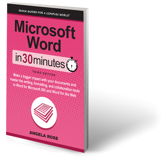 Microsoft Word In 30 Minutes (3rd Edition)