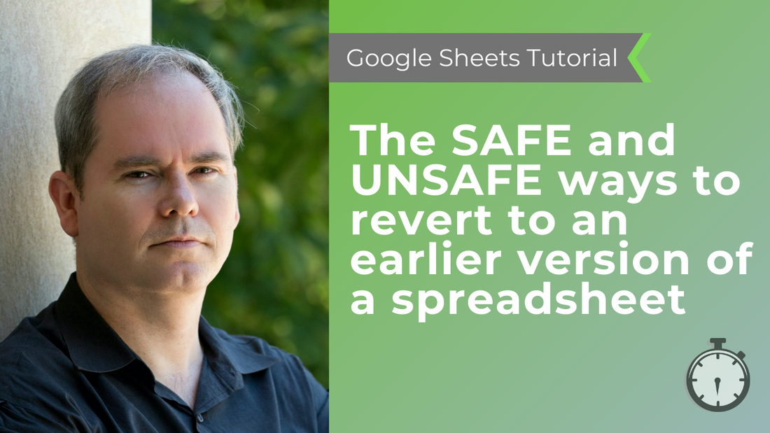 Google Docs: the SAFE and UNSAFE ways to revert to earlier versions