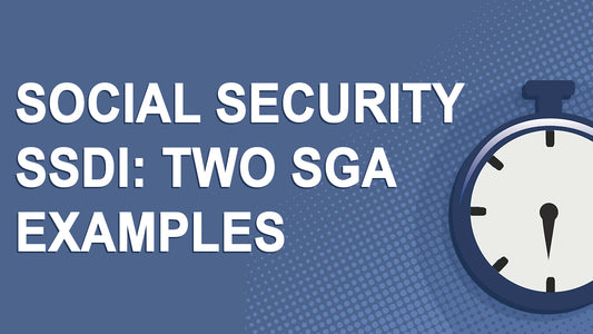 Social Security SSDI: Two SGA examples